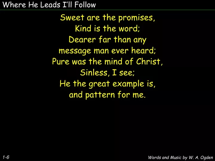 where he leads i ll follow