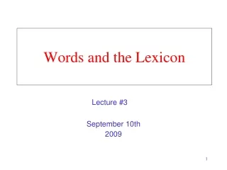 Words and the Lexicon