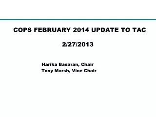 COPS FEBRUARY 2014 UPDATE TO TAC	          	                         2/27/2013