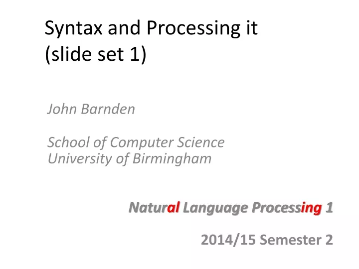 syntax and processing it slide set 1