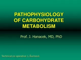 PATHOPHYSIOLOGY  OF CARBOHYDRATE METABOLISM