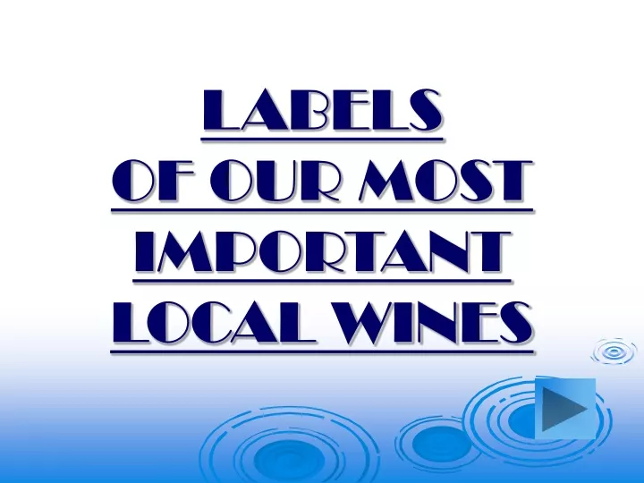 labels of our most important local wines