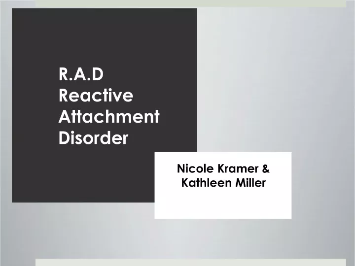 r a d reactive attachment disorder