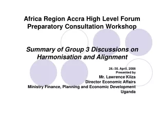 28.-30. April, 2008 Presented by  Mr. Lawrence Kiiza Director Economic Affairs