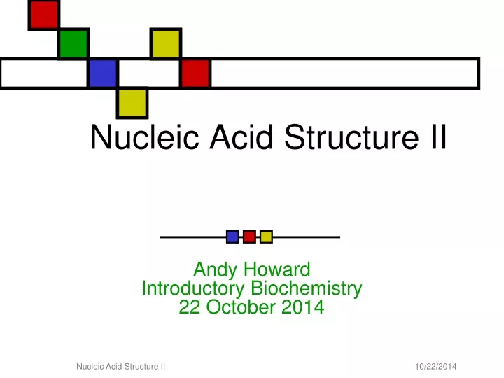nucleic acid structure ii