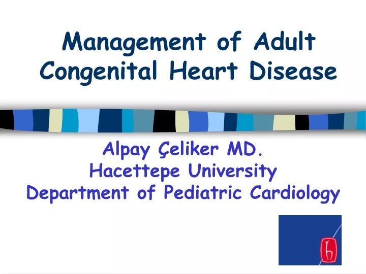 management of adult congenital heart disease