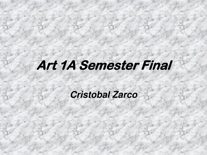 art 1a semester final