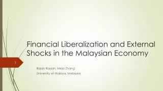 Financial Liberalization and External Shocks in the Malaysian Economy