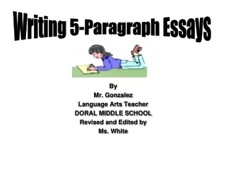 By  Mr. Gonzalez Language Arts Teacher  DORAL MIDDLE SCHOOL Revised and Edited by  Ms. White