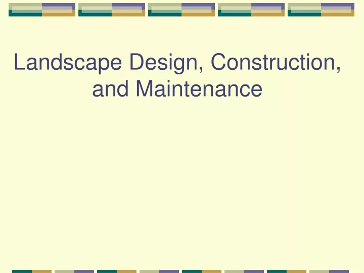 landscape design construction and maintenance