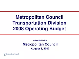 Metropolitan Council Transportation Division 2008 Operating Budget