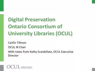 Digital Preservation Ontario Consortium of University Libraries (OCUL)