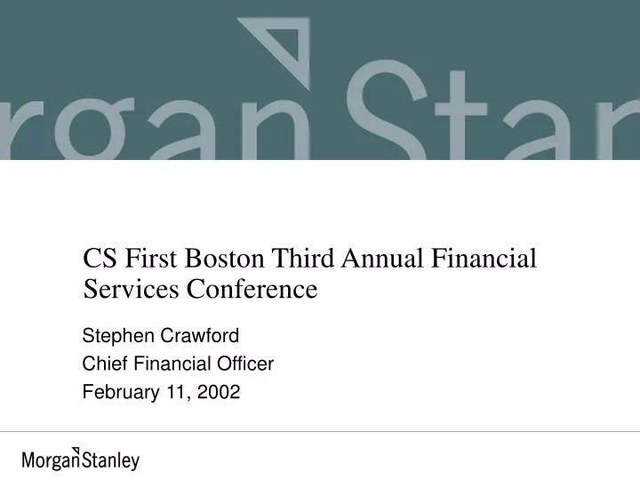 cs first boston third annual financial services conference