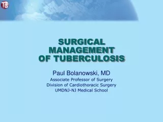 SURGICAL MANAGEMENT OF TUBERCULOSIS