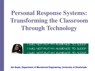Personal Response Systems: Transforming the Classroom Through Technology