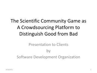 The Scientific Community Game as A  Crowdsourcing  Platform to Distinguish Good from Bad