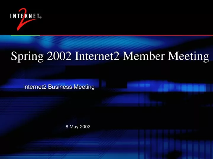 spring 2002 internet2 member meeting