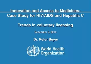 Innovation and Access to Medicines: Case Study for HIV/AIDS and Hepatitis C