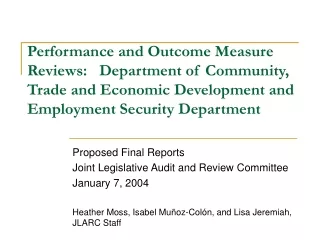 Proposed Final Reports Joint Legislative Audit and Review Committee January 7, 2004
