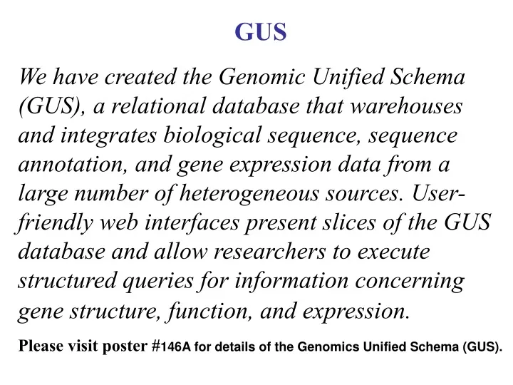 gus we have created the genomic unified schema