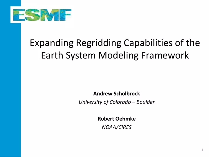 expanding regridding capabilities of the earth system modeling framework