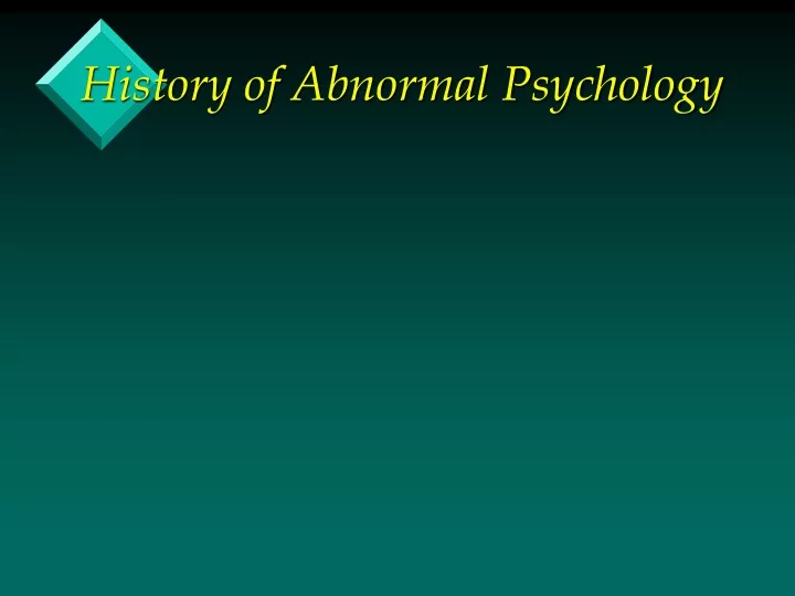 history of abnormal psychology
