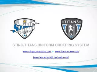 STING/TITANS UNIFORM ORDERING SYSTEM  stingsoccerstore  or  titansfcstore
