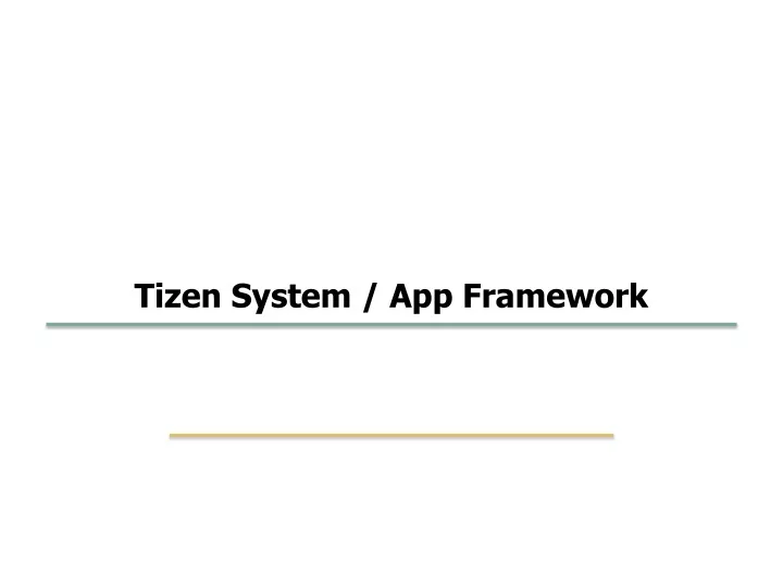 tizen system app framework