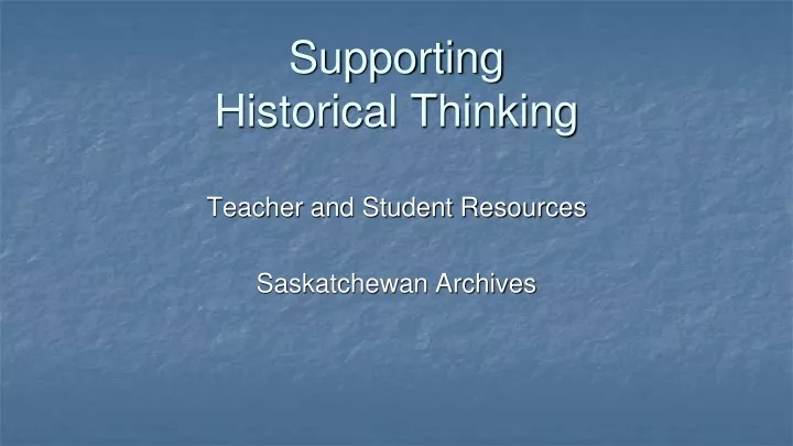 supporting historical thinking
