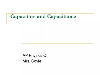 -Capacitors and Capacitance