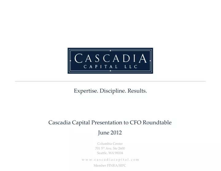 cascadia capital presentation to cfo roundtable