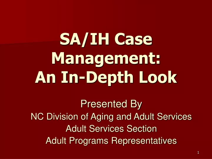 sa ih case management an in depth look