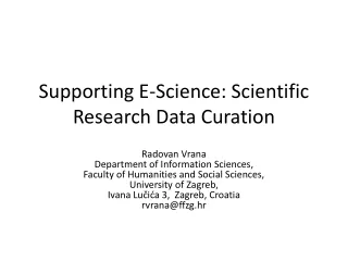 Supporting E-Science: Scientific Research Data Curation
