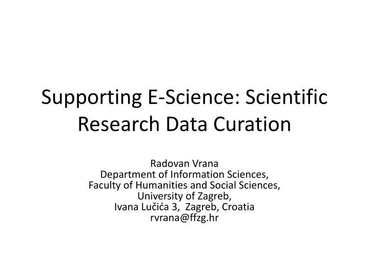 supporting e science scientific research data curation