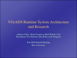 VGrADS Runtime System Architecture and Research