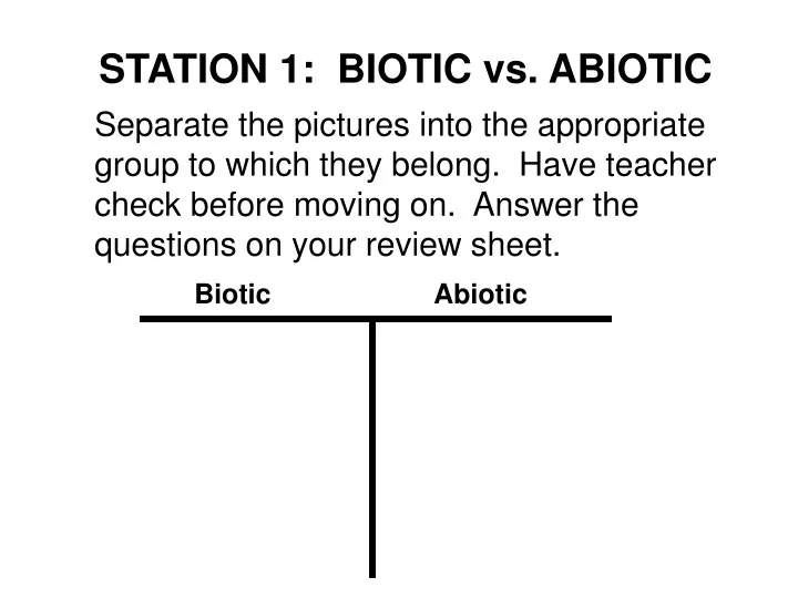 station 1 biotic vs abiotic