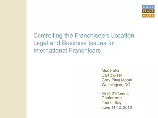 Controlling the Franchisee’s Location: Legal and Business Issues for International Franchisors