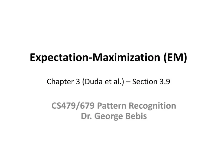 expectation maximization em chapter 3 duda et al section 3 9