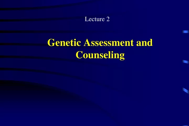 genetic assessment and counseling