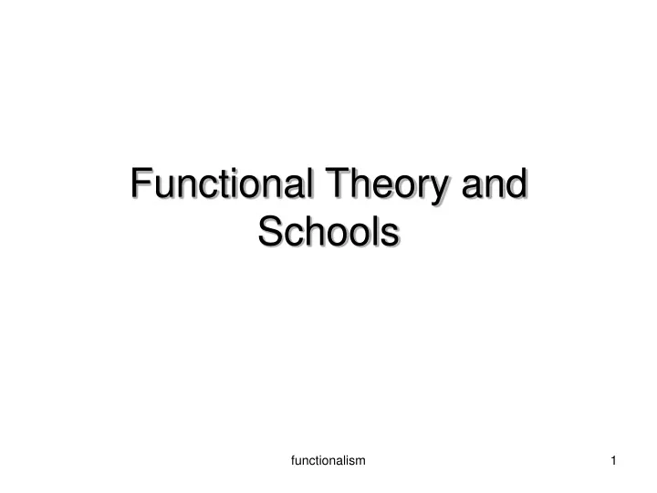 functional theory and schools