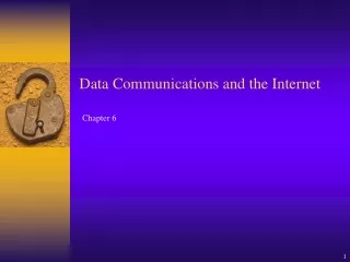 Data Communications and the Internet