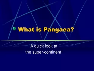 What is Pangaea?