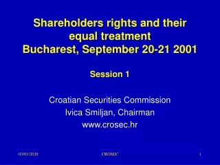 Shareholders rights and their equal treatment Bucharest ,  September 20-21 2001 Session 1