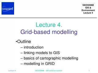 Lecture 4. Grid-based modelling