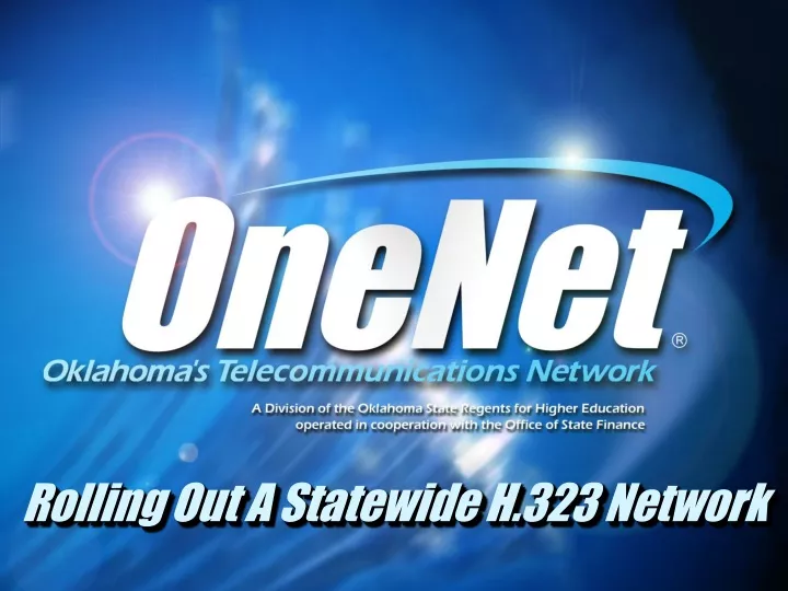 rolling out a statewide h 323 network