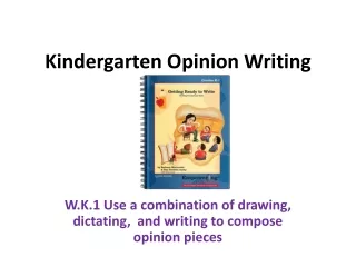 Kindergarten Opinion Writing