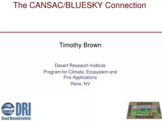 The CANSAC/BLUESKY Connection