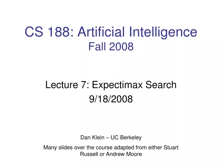 cs 188 artificial intelligence fall 2008