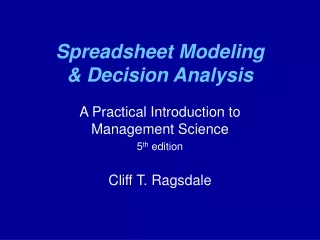 Spreadsheet Modeling  &amp; Decision Analysis