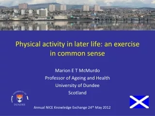 Physical activity in later life: an exercise in common sense